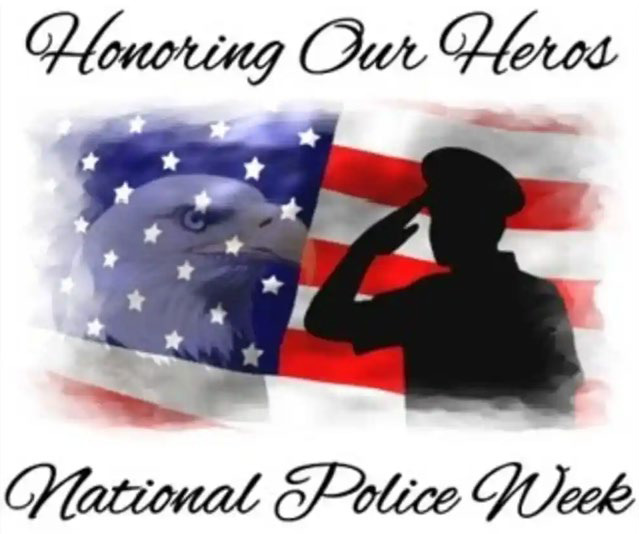 National Police Week: Honoring Our Heroes